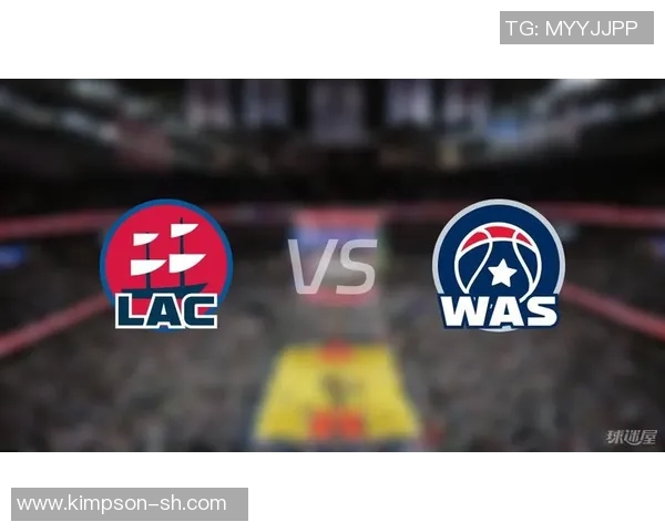 快船与奇才对决结果预测分析及双方近期状态评估 快船与奇才对决结果预测分析及双方近期状态评估